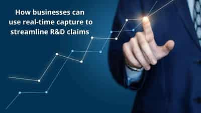 Image for How businesses can use real-time capture to streamline R&amp;D claims