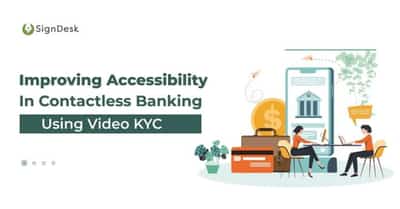 Image for Improving Accessibility In Contactless Banking Using Video KYC