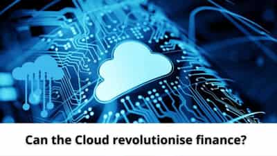 Image for Can the Cloud revolutionise finance?