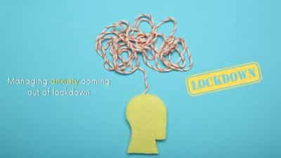 Image for Managing anxiety coming out of lockdown