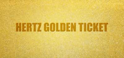 Image for HERTZ OFFERS CHANCE TO WIN GOLDEN TICKETS FOR EXPERIENCES OF A LIFETIME