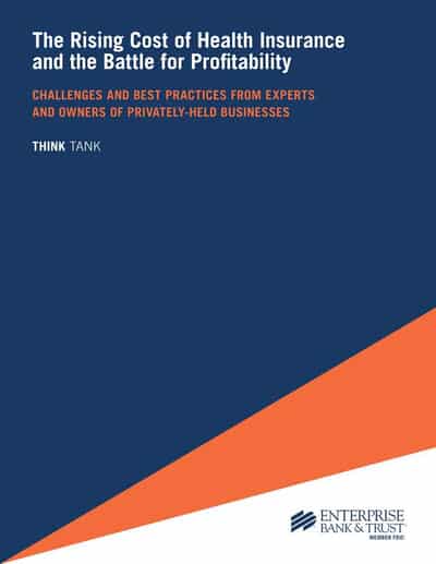 Image for Enterprise Bank &#038; Trust Think Tank Survey Tackles the Rising Cost of Health Insurance for Small and Mid-size Companies