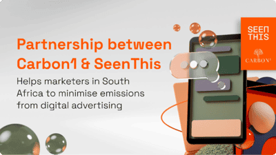 Image for Carbon1 and SeenThis Announce Partnership to Revolutionise Digital Advertising in South Africa and transform the distribution and climate impact of creative delivery