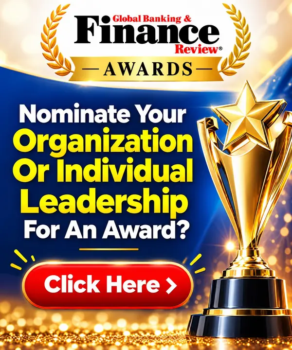Global Banking & Finance Review Awards: nominate your organization or individual leadership for an award