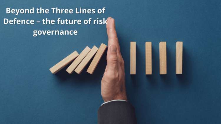 Image for Beyond the Three Lines of Defence – the future of risk governance