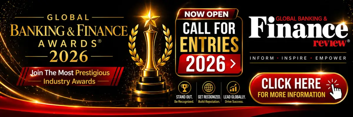 Global Banking & Finance Awards 2026 — Call for entries, nominate your organization