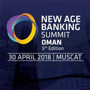 5th Edition New Age Banking Summit (NABS) - Oman