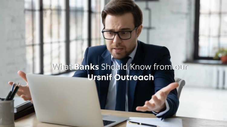 What Banks Should Know from our Ursnif Outreach